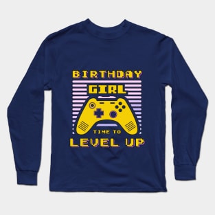 Birthday Girl Time to Level Up Video Game Birthday Gift Girl Long Sleeve T-Shirt